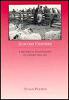 Scottish Crofters: A Historical Ethnography of a Celtic Village - Susan Parman, Dawn Youngblood