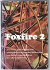 Foxfire 2 (Foxfire) - Eliot Wigginton, Eliot Wiggington