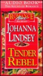 Tender Rebel (Audio) - Johanna Lindsey, Alana Windsor