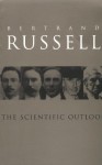 The Scientific Outlook (Routledge Classics) - Bertrand Russell