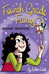 Gnome Invasion (Fourth Grade Fairy) - Eileen Cook