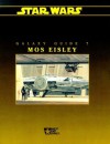 Star Wars Galaxy Guide 7 Mos Eisley - West End Games