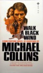 Walk a Black Wind - William Arden