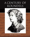 A Century of Roundels - Algernon Charles Swinburne