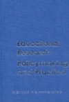 Educational Research, Policymaking and Practice - Martyn Hammersley