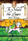 To Shield the Queen - Fiona Buckley, Nadia May