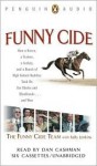 Funny Cide Cassettes Unabridged Edition - Sally Jenkins, Sackatoga Stables