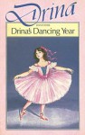 Drina's Dancing Year - Jean Estoril, Jenny Sanders