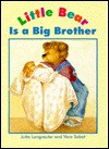 Little Bear Is a Big Brother - Jutta Langreuter