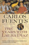 The Years with Laura Diaz - Carlos Fuentes, Alfred MacAdam