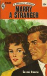 Marry a Stranger - Susan Barrie