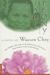 The Jade Peony - Wayson Choy