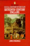 Sixteenth Century England - Joyce Youings