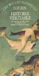 Histoire Véritable - Lucian, Perrot d'Ablancourt, Lucien de Samosate