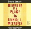 Nowhere Is A Place (Sound Library) - Bernice L. McFadden, Myra Lucretia Taylor