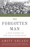 The Forgotten Man: A New History of the Great Depression - Amity Shlaes