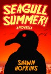 Seagull Summer - Shawn Hopkins
