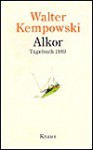 Alkor. Tagebuch 1989. - Walter Kempowski