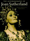 The Autobiography of Joan Sutherland: A Prima Donna's Progress - Joan Sutherland