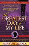 The Greatest Day of My Life - Mike Murdock