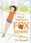 What Happened on Fox Street - Tricia Springstubb, Heather Ross