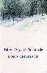 Fifty Days of Solitude - Doris Grumbach