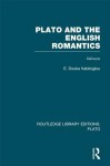 Plato and the English Romantics (Rle: Plato) - E. Douka Kabitoglou