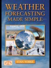 Weather Forecasting Made Simple - Stan Yorke