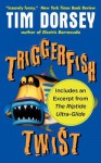 Triggerfish Twist with a Bonus Excerpt - Tim Dorsey