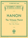 Hanon - Virtuoso Pianist in 60 Exercises - Complete: Schirmer's Library of Musical Classics - Theodore Baker