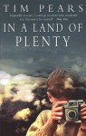 In A Land Of Plenty - Tim Pears