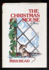 The Christmas Mouse (The Fairacre Series #10) - Miss Read