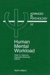 Advances in Psychology, Volume 52: Human Mental Workload - Peter A. Hancock