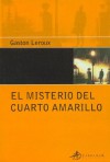 El misterio del cuarto amarillo - Gaston Leroux