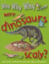 Why Why Why Were Dinosaurs Scaly? - Mason Crest Publishers