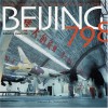 Beijing 798: Reflections On Art, Architecture And Society In China - Eric Eckholm, Neville Mars, Huang Rui