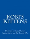 Kobi's Kittens - Lisa Dayley, Ray Laura