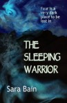 The Sleeping Warrior - Sara Bain