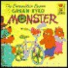 Berenstain Bears and the Green-Eyed Monster: - Stan Berenstain, Jan Berenstain