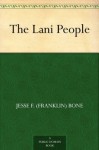 The Lani People - J.F. Bone