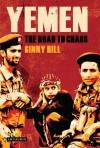 Yemen: The Road to Chaos - Ginny Hill