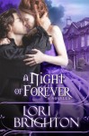 A Night of Forever, A Novella (The Night Series) - Lori Brighton