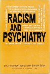 Racism and Psychiatry - Samuel Sillen, Alexander Thomas