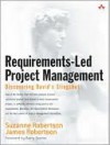 Requirements-Led Project Management: Discovering David's Slingshot (Paperback) - Suzanne Robertson, James W. Robertson