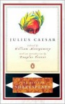 Julius Caesar - Stephen Orgel, A.R. Braunmuller, William Montgomery, William Shakespeare