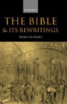 The Bible and It's Rewritings - Piero Boitani, Anita Weston