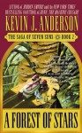 A Forest of Stars - Kevin J. Anderson