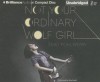 Not Your Ordinary Wolf Girl - Emily Pohl-Weary