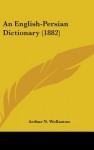 An English-Persian Dictionary (1882) - Arthur N. Wollaston