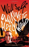 Walking to Hollywood: Memories of Before the Fall - Will Self